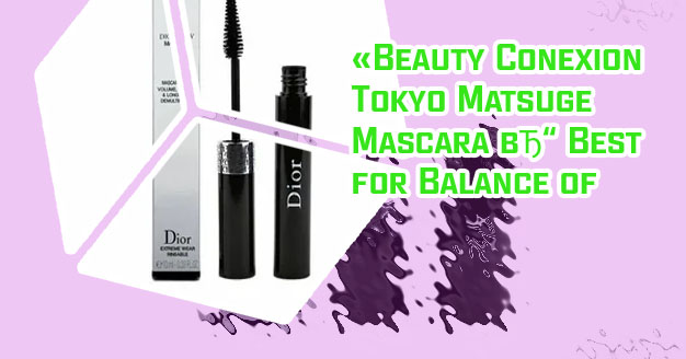 Top 10 mascara for length and volume